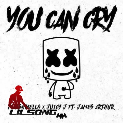 Marshmello Ft. Juicy J & James Arthur - You Can Cry